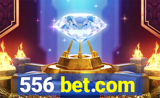 556 bet.com